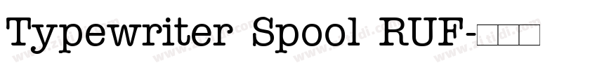 Typewriter Spool RUF字体转换